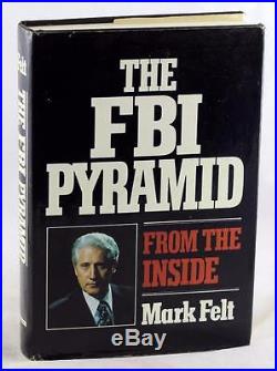 SIGNED FIRST EDITION 1979 THE FBI PYRAMID MARK FELT DEEP THROAT WATERGATE