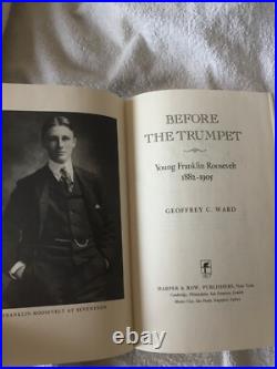 SIGNED FIRST EDITION 1ST PRINT Geoffrey C. Ward Before The Trumpet (Roosevelt)