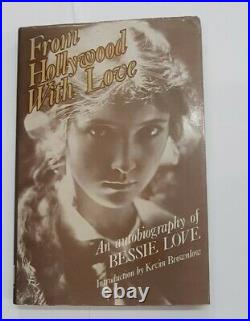 SIGNED From Hollywood With Love By Bessie Love 1977 First Edition