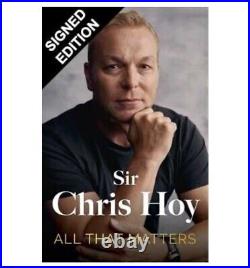 SIGNED Sir Chris Hoy Book All That Matters First Edition Hardcover & COA