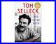SIGNED Tom Selleck Book You Never Know First Edition Hardback & COA Autograph