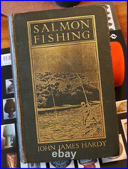 Salmon Fishing, John James Hardy, First Edition'signed' 1907