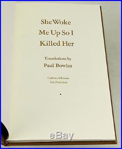 She Woke Me Up So I Killed Her SIGNED by PAUL BOWLES First Edition 1985 1st