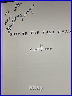 Shikar for Sher Khan by George Leahy, 1st Edition 1964 Signed Illustrated