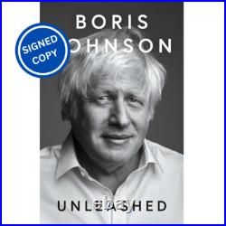 Signed Book Unleashed by Boris Johnson First Edition 1st Print Hardback