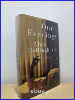 Signed-Dated-First Edition-Our Evenings by Alan Hollinghurst-New