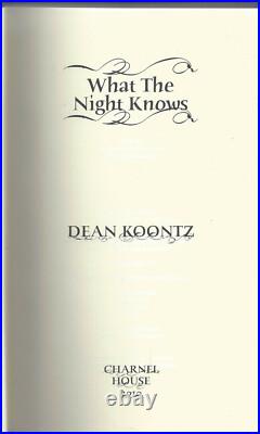 Signed Dean Koontz What The Night Knows S&n #43/200 Charnel House 2010