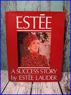 Signed Estee A Success Story By Estee Lauder First Edition Hardback Book 1985