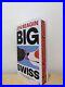 Signed-First Edition-Big Swiss by Jen Beagin-Sprayed Edge-New