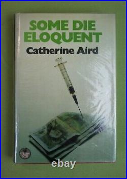 Signed, First Edition, Catherine Aird, Some Die Eloquent. Collins 1979