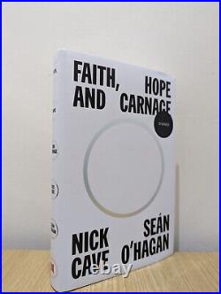 Signed-First Edition-Faith, Hope and Carnage by Nick Cave & Sean O'Hagan-New