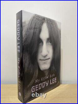 Signed-First Edition-My Effin' Life by Geddy Lee-New