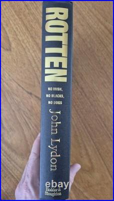 Signed First Edition Rotten No Irish, No Blacks, No Dogs, John Lydon (1993)