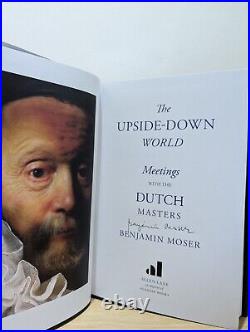 Signed-First Edition-The Upside-Down World by Benjamin Moser-New