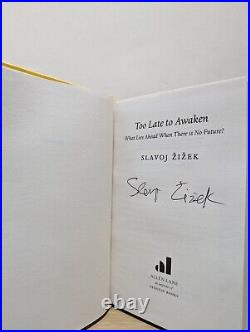 Signed-First Edition-Too Late to Awaken by Slavoj Zizek-New