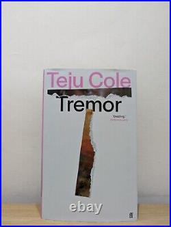 Signed-First Edition-Tremor by Teju Cole-New