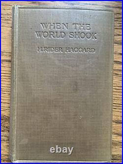 Signed H Rider Haggard / WHEN THE WORLD SHOOK 1st edition 1919