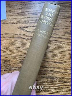 Signed H Rider Haggard / WHEN THE WORLD SHOOK 1st edition 1919