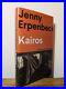 Signed by Author &Translator-1st Edition-Kairos by Jenny Erpenbeck-New