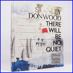 Stanley Donwood There Will Be No Quiet Signed First Edition