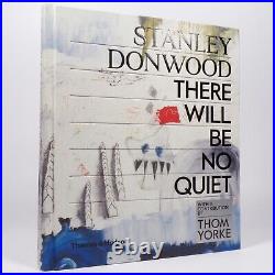 Stanley Donwood There Will Be No Quiet Signed First Edition