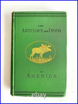The Antelope & Deer of America. JD Canton. Signed 1877 First Edition Book