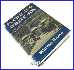 The Chicago White Sox (Signed First Edition)