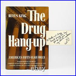 The Drug Hang-Up / Rufus King / Signed First Edition HCDJ / History of Drug Law