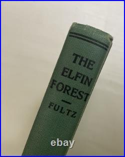 The Elfin Forest by Francis M. Fultz, Signed First Edition, 1923