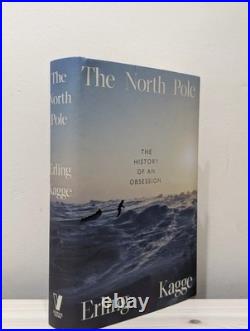 The North Pole Erling Kagge Hardback 1st Edition Signed By Author