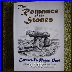 The Romance Of The Stones Cornwalls Pagan Past by Robin Payne & Rosemarie Lewsey