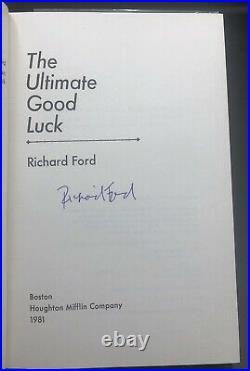 The Ultimate Good Luck Richard Ford SIGNED True First 1st/1st Edition Nice
