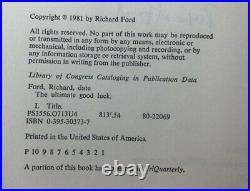 The Ultimate Good Luck Richard Ford SIGNED True First 1st/1st Edition Nice