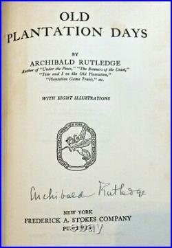 VG+ Old Plantation Days Archibald Rutledge SIGNED 1921 FIRST EDITION RARE