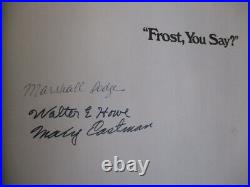 Very Rare 1973 Signed First Ed. Frost, You Say M. Dodge, W. Howe, M. Eastman