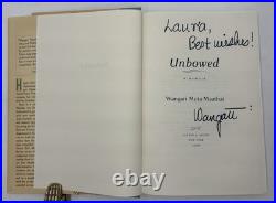 Wangari Maathai Unbowed SIGNED First Edition HCDJ 2006 Nobel Peace Prize